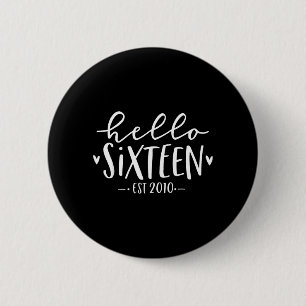 Badge Rond 5 Cm Bonjour Sixn Est 2010 Fille de 16 ans pour son ann
