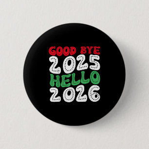 Badge Rond 5 Cm Bonne année 2026 Au revoir 2025 Bonjour 2026 _2