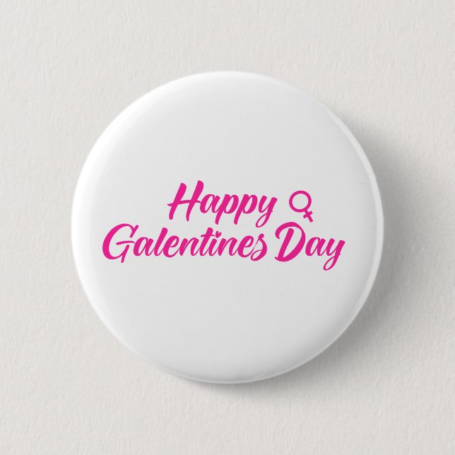 Badge Rond 5 Cm Bonne journée aux Galentines (Devant)