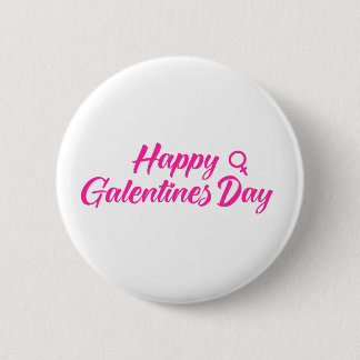 Badge Rond 5 Cm Bonne journée aux Galentines