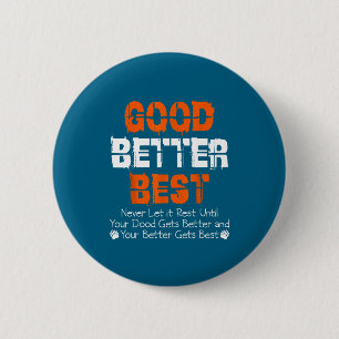 Badge Rond 5 Cm Bonne Meilleure Ne La Laisse Jamais Reposer Citati