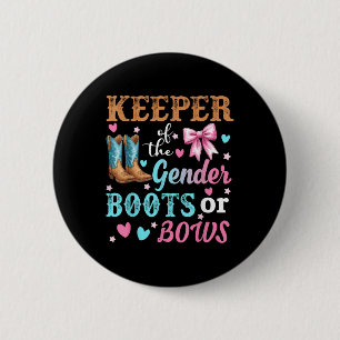 Badge Rond 5 Cm Boots Or Bows Gardien du sexe de la révélation du