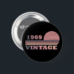 Badge Rond 5 Cm Born in 1969 vintage birthday purple pink lilac<br><div class="desc">You can add some originality to your wardrobe with this modern elegant original birthday sunset distressed vintage retro-looking design with awesome typography font lettering, is a great gift idea for women, wives, and girlfriends who will love this one of a kind artwork. The best amazing and funny holiday present for...</div>