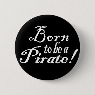 Badge Rond 5 Cm BornToBeAPirate,Bouton