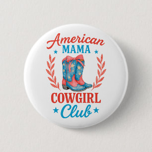 Badge Rond 5 Cm Bottes de club de cowgirl maman américaine