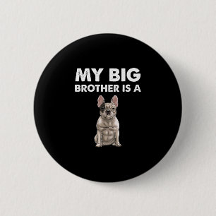 Badge Rond 5 Cm Bouledogue Mon grand frère est un français