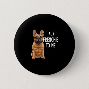 Badge Rond 5 Cm Bouledogue parle français à moi