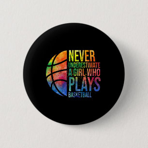 Badge Rond 5 Cm Boules Filles Ne Sous-Estiment Jamais Une Fille Qu