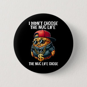 Badge Rond 5 Cm Boulette de Fast Food Je n'ai pas Choisi La Vie de