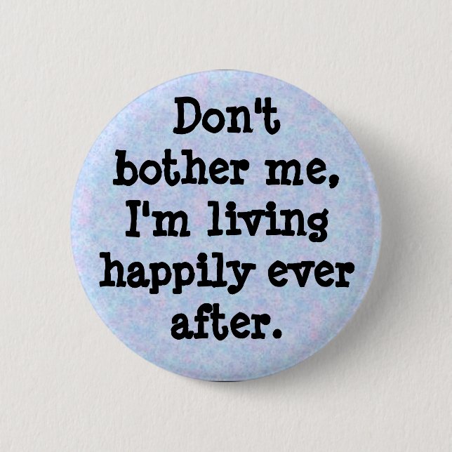 Badge Rond 5 Cm bouquet, Don'tbother je, je suis livin… - (Devant)
