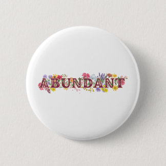 Badge Rond 5 Cm Bouton Abondant