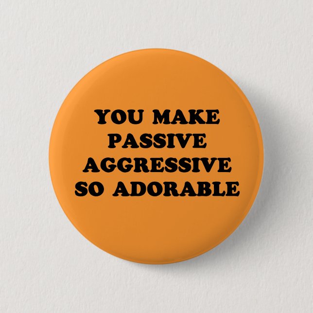 Badge Rond 5 Cm Bouton agressif passif (Devant)