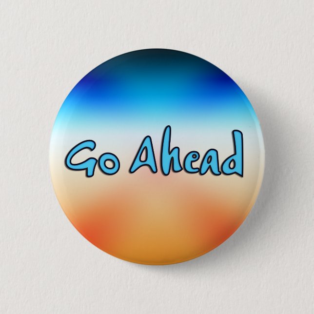 Badge Rond 5 Cm BOUTON Aller de l'avant (Devant)