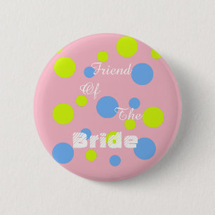Badge Rond 5 Cm Bouton ami de la mariée