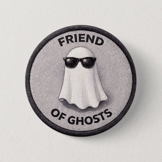 Badge Rond 5 Cm Bouton Ami des Fantômes