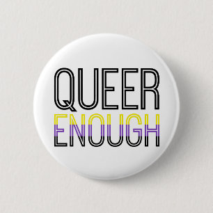 Badge Rond 5 Cm Bouton "Assez Queer" de la Fierté non binaire