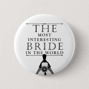 Badge Rond 5 Cm Bouton Bachelorette de mariée la plus intéressante