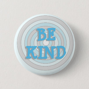 Badge Rond 5 Cm Bouton Be Kind Blue and Grey