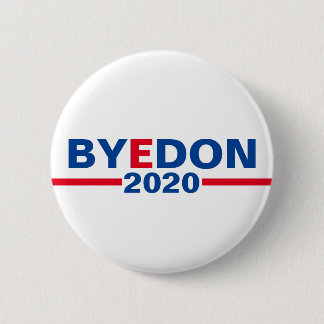 Badge Rond 5 Cm Bouton Campagne classique "Bye Don 2020"