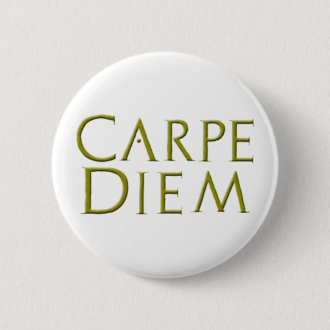 Badge Rond 5 Cm Bouton Carpe Diem (Devant)