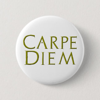 Badge Rond 5 Cm Bouton Carpe Diem