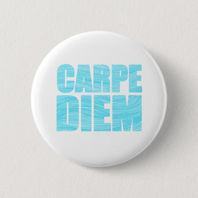 Badge Rond 5 Cm Bouton Carpe Diem (Devant)