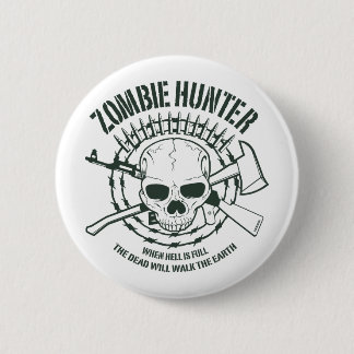 Badge Rond 5 Cm Bouton Chasseur de zombie