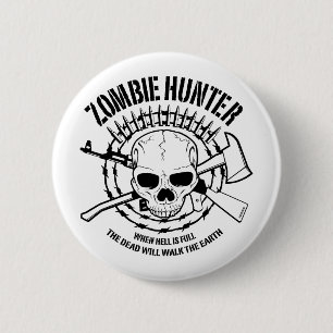 Badge Rond 5 Cm Bouton Chasseur de zombie