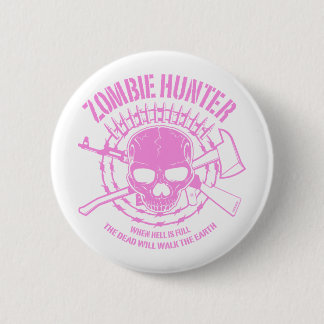 Badge Rond 5 Cm Bouton Chasseur de zombie