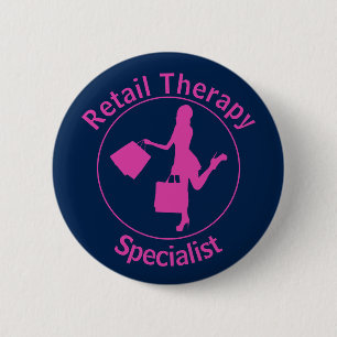 Badge Rond 5 Cm Bouton Chic Fun Rose "Retail Therapist"