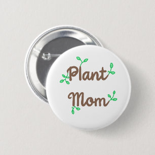 Badge Rond 5 Cm Bouton d'allumage maman plante