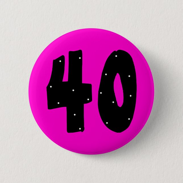 Badge Rond 5 Cm bouton de 40 anniversaires (Devant)