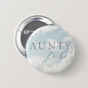 Badge Rond 5 Cm Bouton de Baby Shower Aunty To Be Cloud Nine