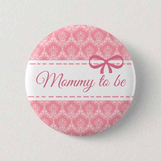 Badge Rond 5 Cm Bouton de Baby shower de la maman pour être rose (Devant)