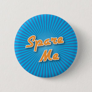 Badge Rond 5 Cm Bouton de bowling : Épargnez-moi