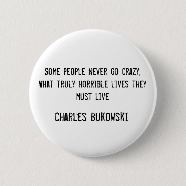 Badge Rond 5 Cm Bouton de Charles Bukowski (Devant)