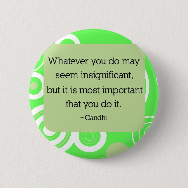 Badge Rond 5 Cm Bouton de citation de Gandhi (Devant)