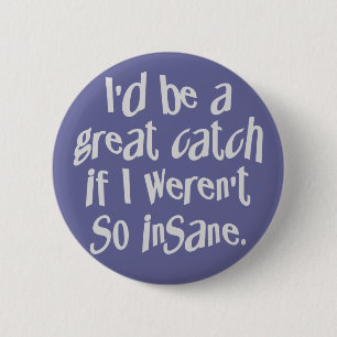 Badge Rond 5 Cm Bouton de couleur personnalisée insensé