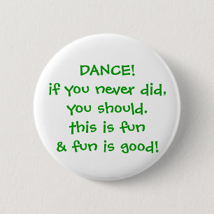 Badge Rond 5 Cm Bouton de danse
