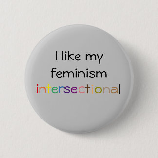Badge Rond 5 Cm Bouton de féministe d'Intersectional