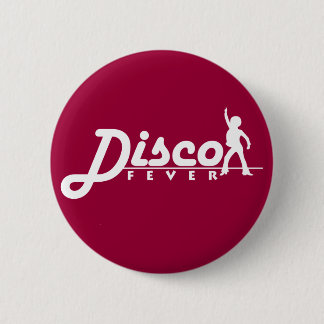 Badge Rond 5 Cm Bouton de fièvre de disco