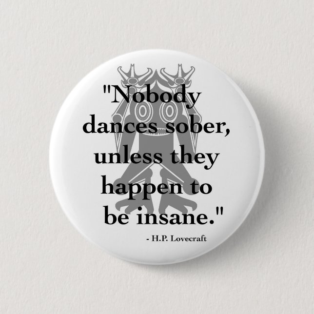 Badge Rond 5 Cm Bouton de H.P. Lovecraft Quote (Devant)