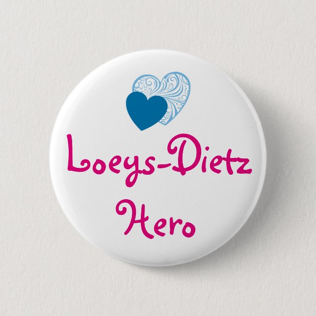 Badge Rond 5 Cm Bouton de héros de Loeys-Dietz (Devant)