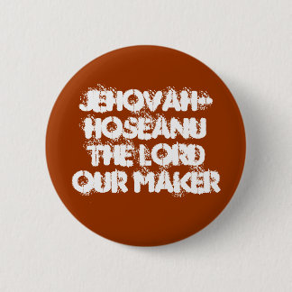 Badge Rond 5 Cm Bouton de Jéhovah-Hoseanu