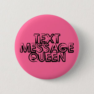 Badge Rond 5 Cm Bouton de la Reine de message textuel