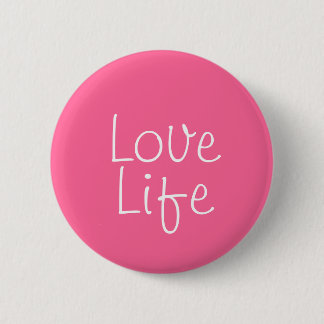 Badge Rond 5 Cm Bouton de la vie d'amour