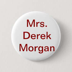 Badge Rond 5 Cm "Bouton de Mme Derek Morgan'