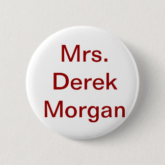 Badge Rond 5 Cm "Bouton de Mme Derek Morgan'