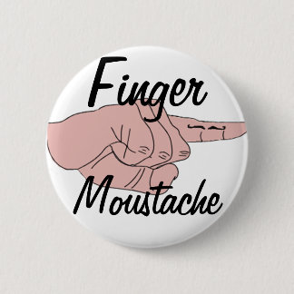 Badge Rond 5 Cm Bouton de moustache de doigt