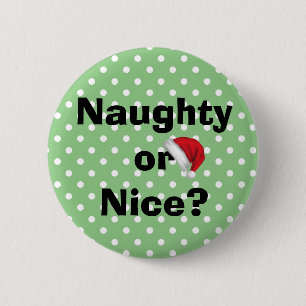 Badge Rond 5 Cm Bouton de Noël de la Polka verte de Naughty ou Nic